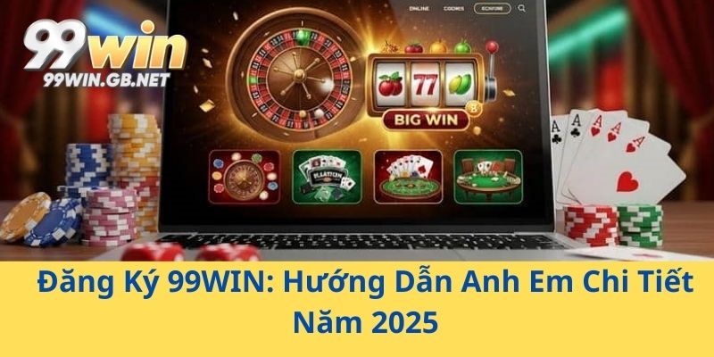 Đăng Ký 99WIN